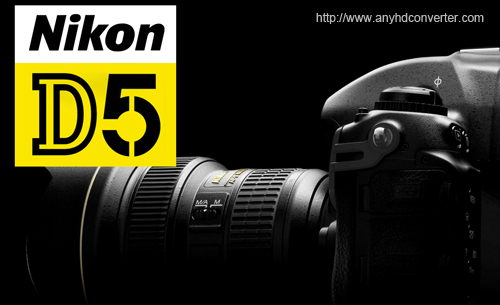 Edit Nikon D5 4K video in Final Cut Pro X/7/6